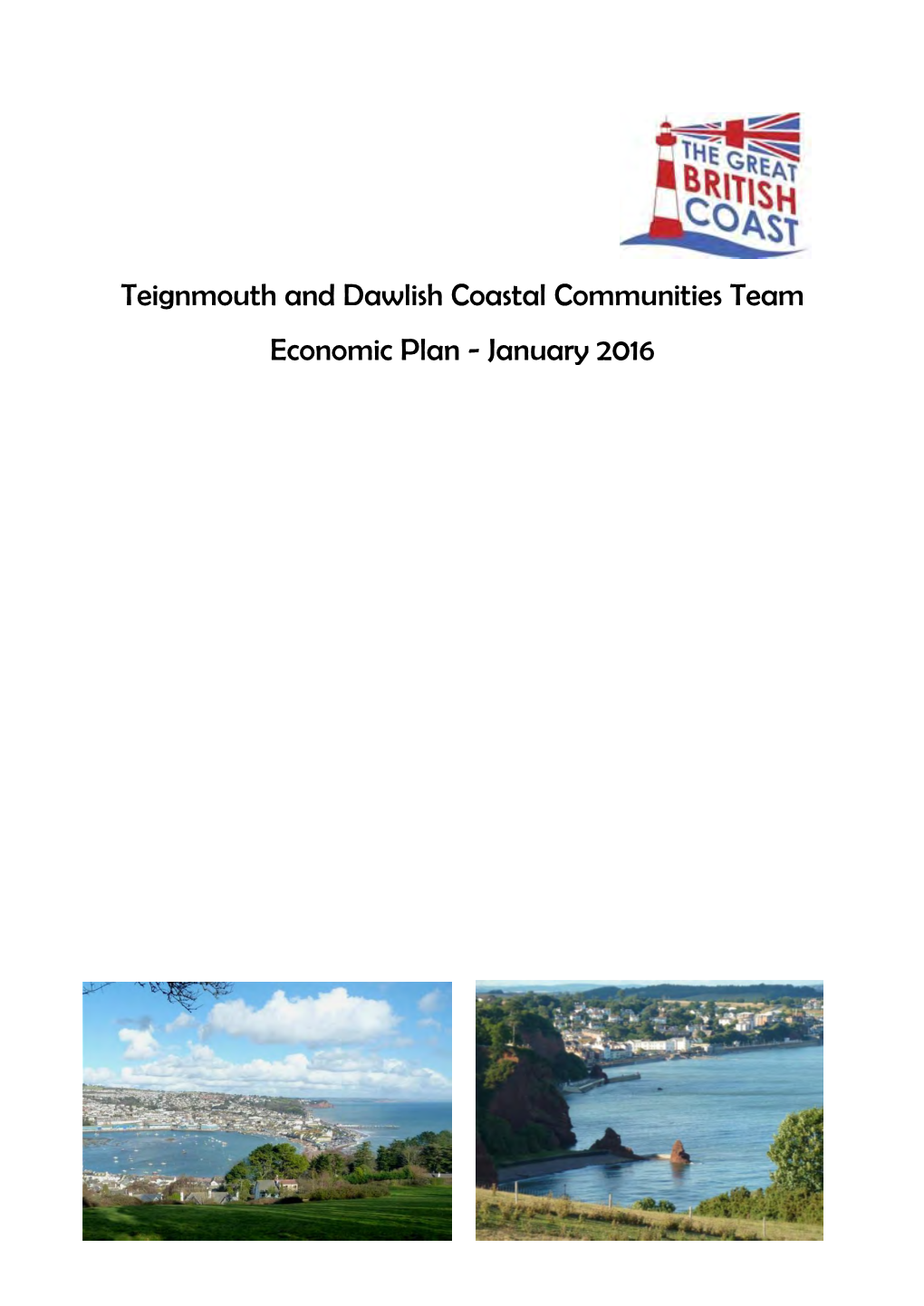 Teignmouth and Dawlish Coastal Communities Team Economic Plan - January 2016