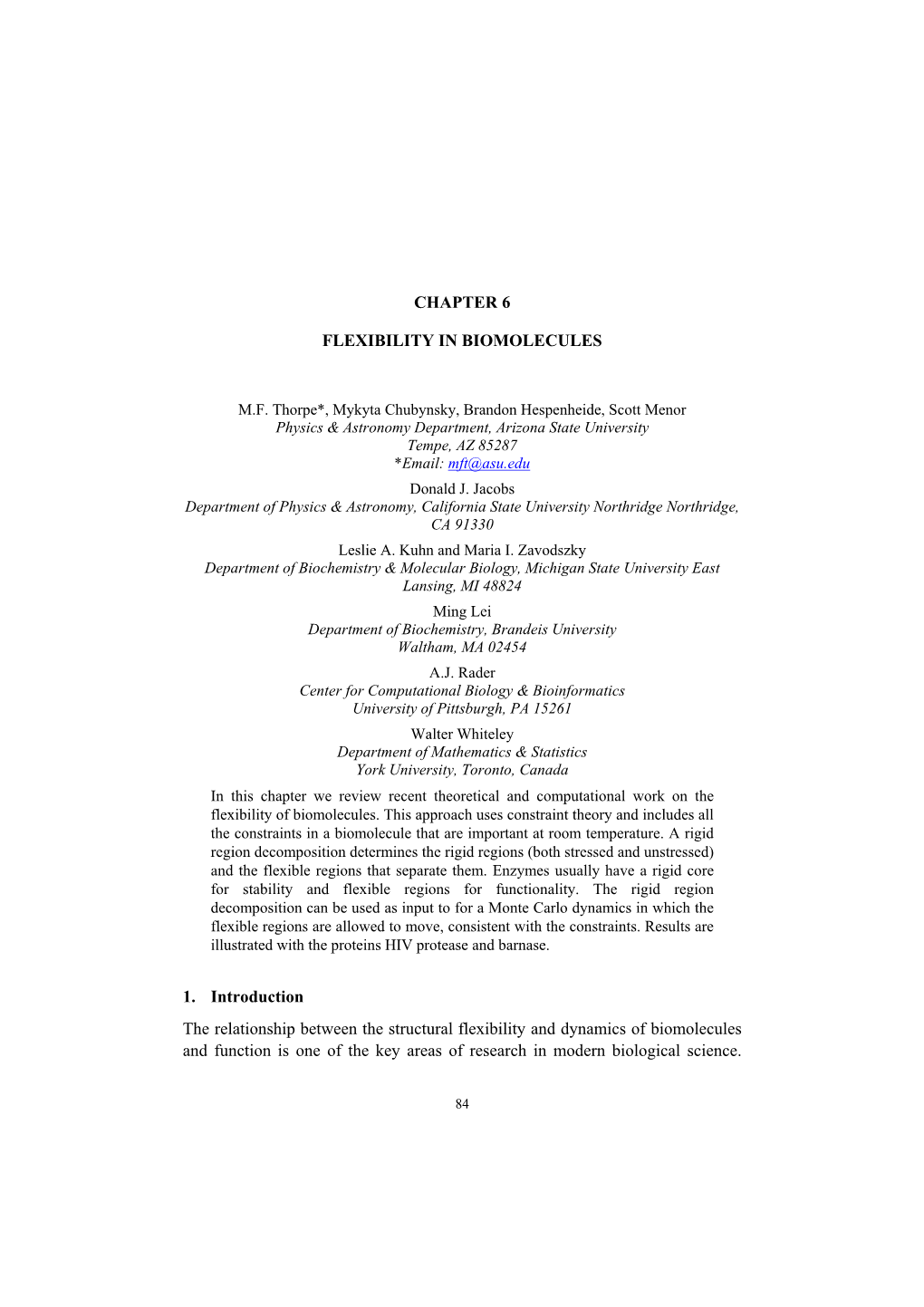 CHAPTER 6 FLEXIBILITY in BIOMOLECULES 1. Introduction the Relationship Between the Structural Flexibility and Dynamics of Biomol