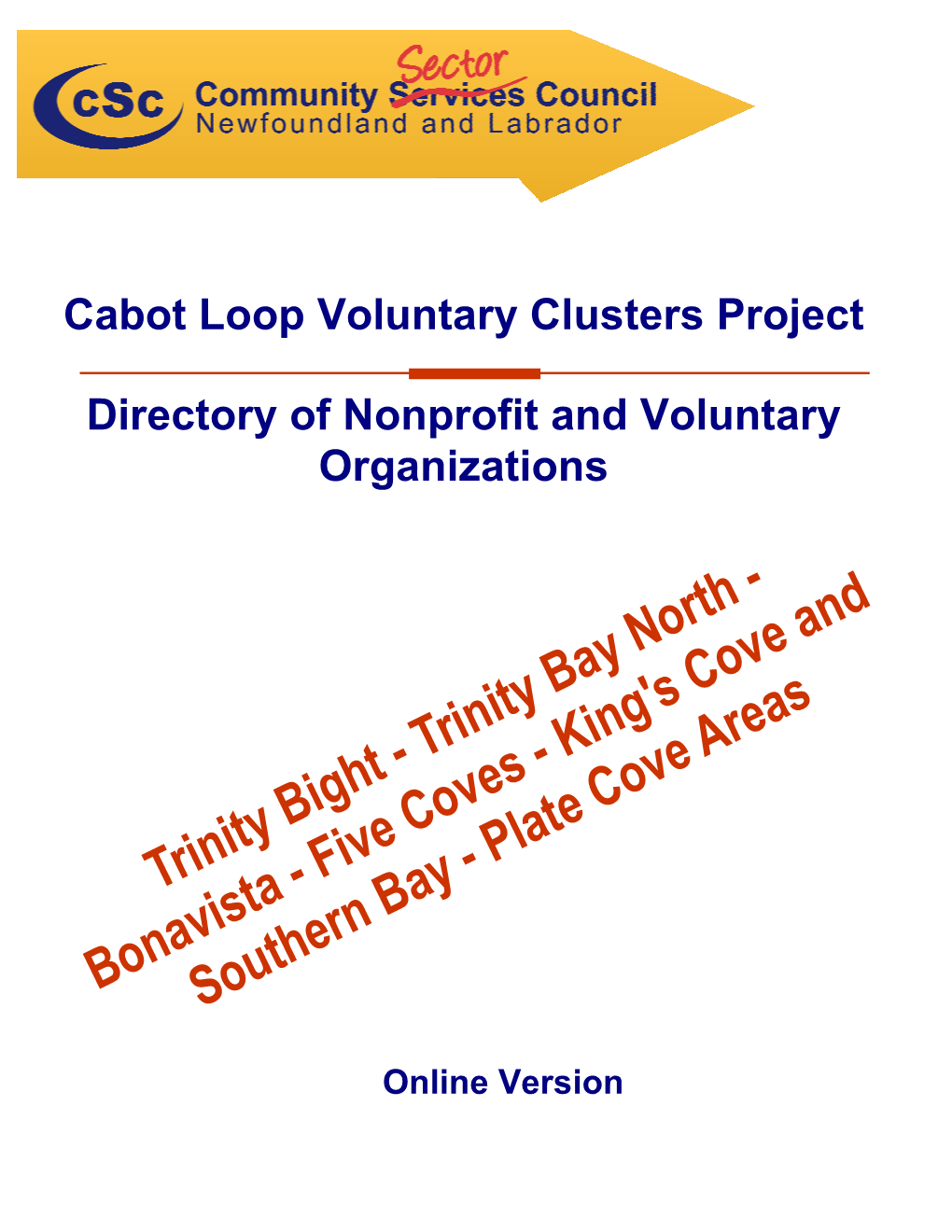 Bonavista Peninsula! Whenever I Read a Document Like This I Am Again Reminded of the Huge Contribution Which the Voluntary Community Sector Makes