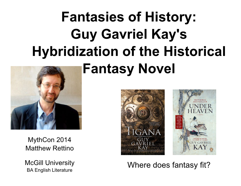 Guy Gavriel Kay's Hybridization of the Historical Fantasy Novel