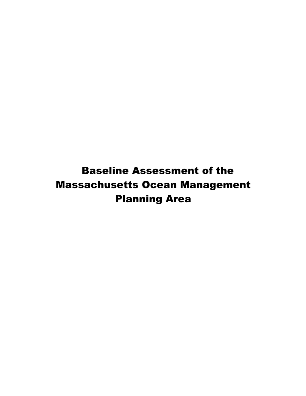 Baseline Assessment of the Massachusetts Ocean Management Planning Area