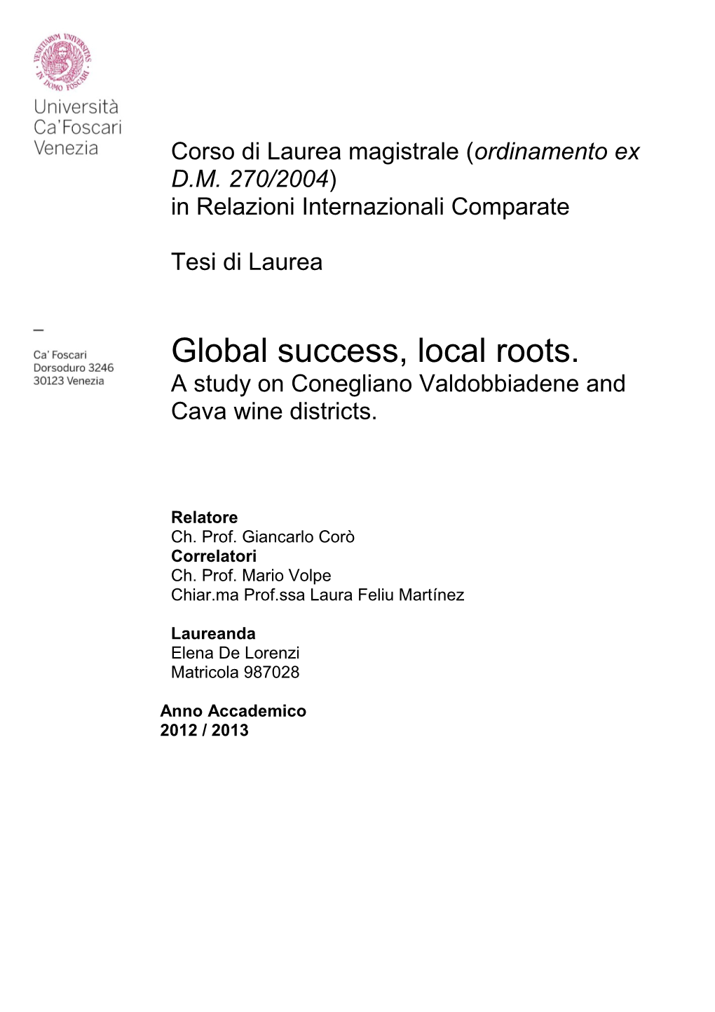 Global Success, Local Roots. a Study on Conegliano Valdobbiadene and Cava Wine Districts