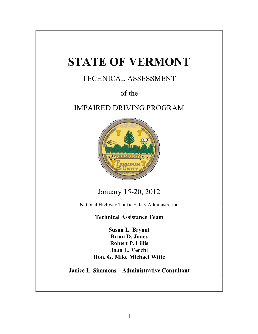 STATE of VERMONT TECHNICAL ASSESSMENT of the IMPAIRED DRIVING PROGRAM