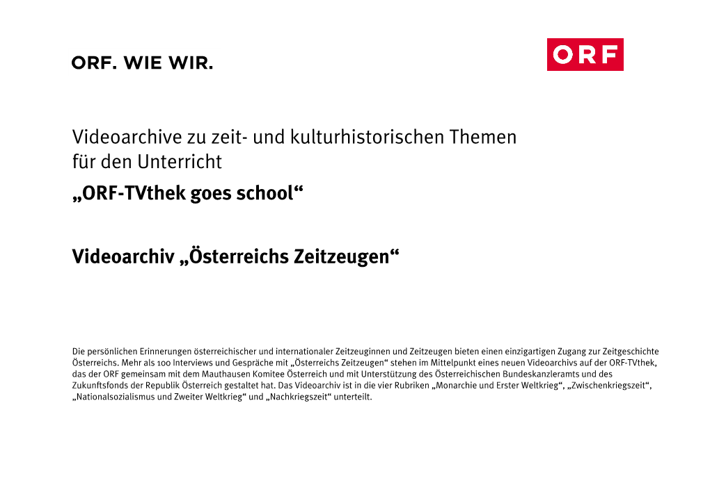 Videoarchive Zu Zeit- Und Kulturhistorischen Themen Für Den Unterricht „ORF-Tvthek Goes School“ Videoarchiv „Österreichs