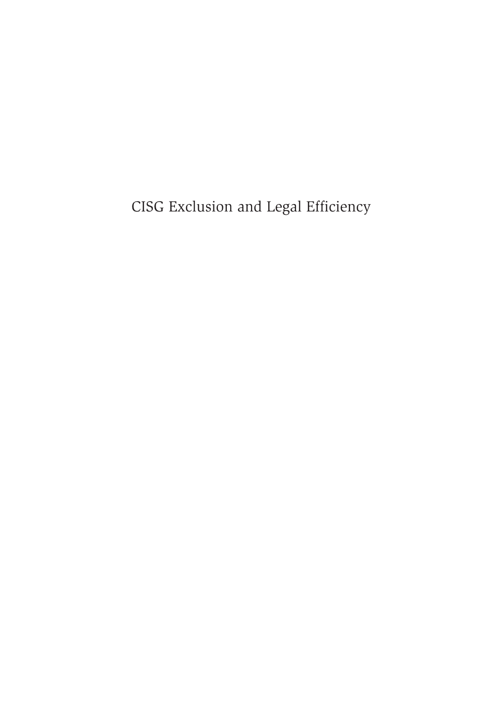 CISG Exclusion and Legal Efficiency Global Trade Law Series