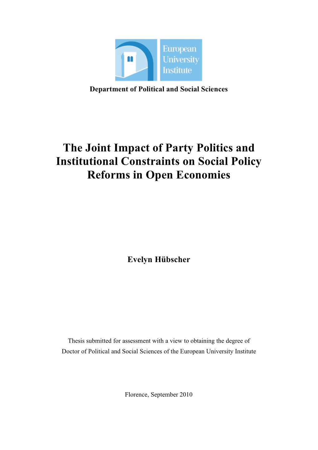 The Joint Impact of Party Politics and Institutional Constraints on Social Policy Reforms in Open Economies