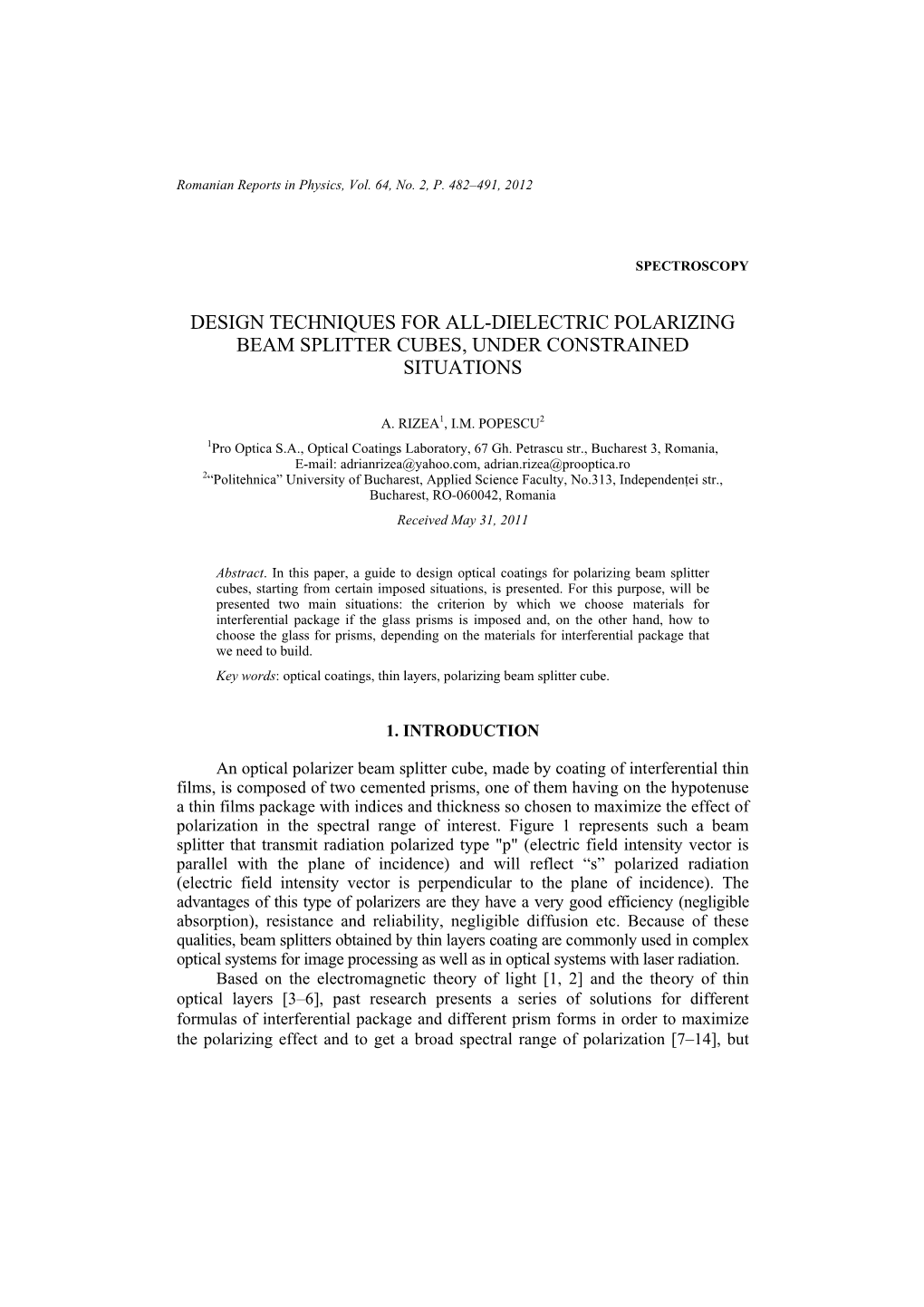 Design Techniques for All-Dielectric Polarizing Beam Splitter Cubes, Under Constrained Situations