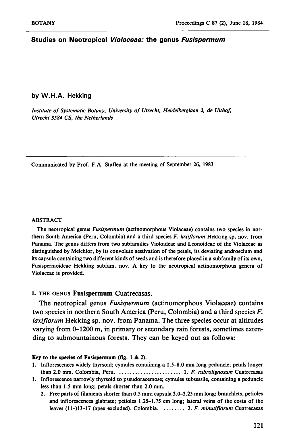 Actinomorphous Violaceae) Contains Two Species in Nor- Thern South America (Peru, Colombia) and a Third Species F