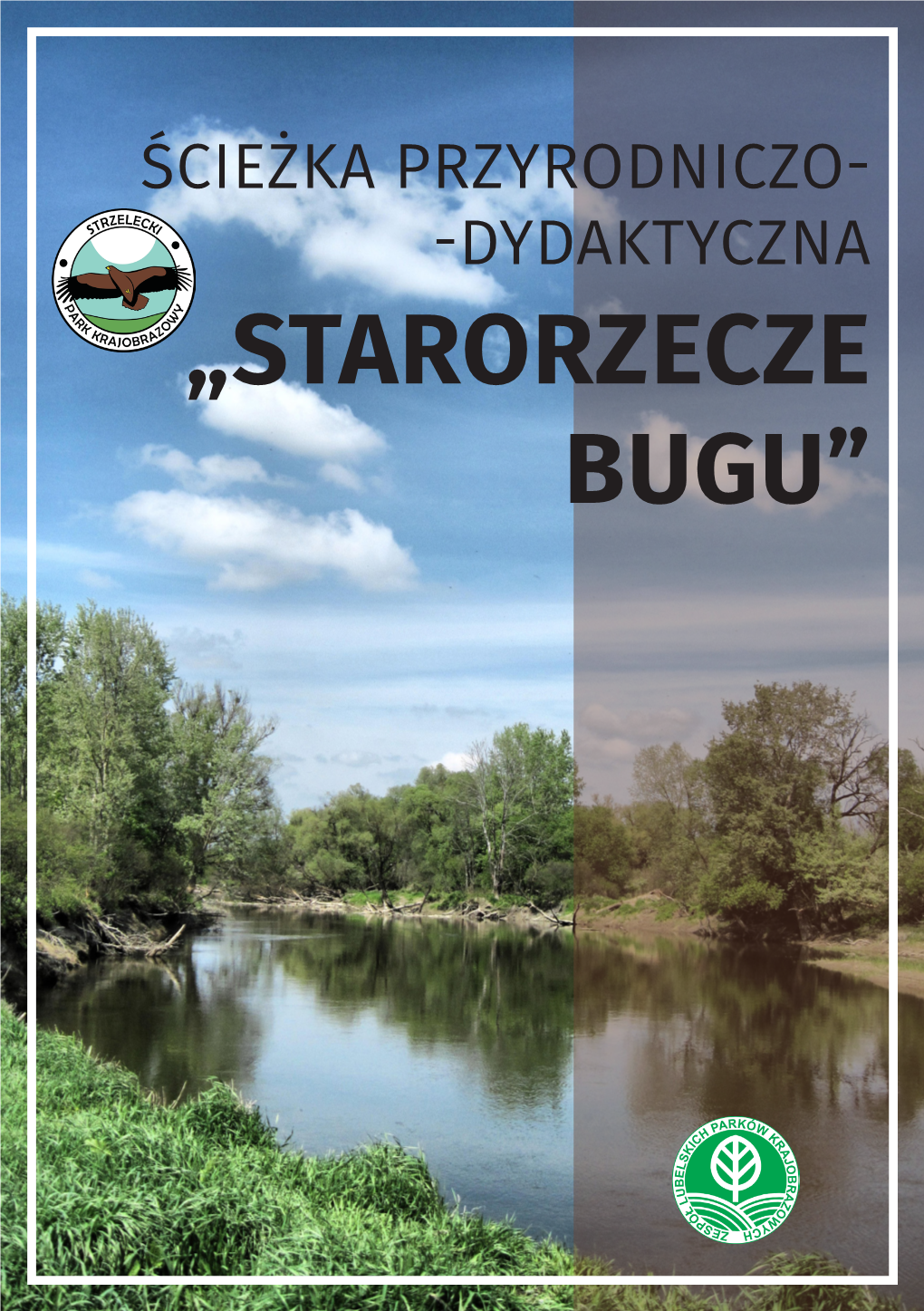 „STARORZECZE BUGU” Strzelecki