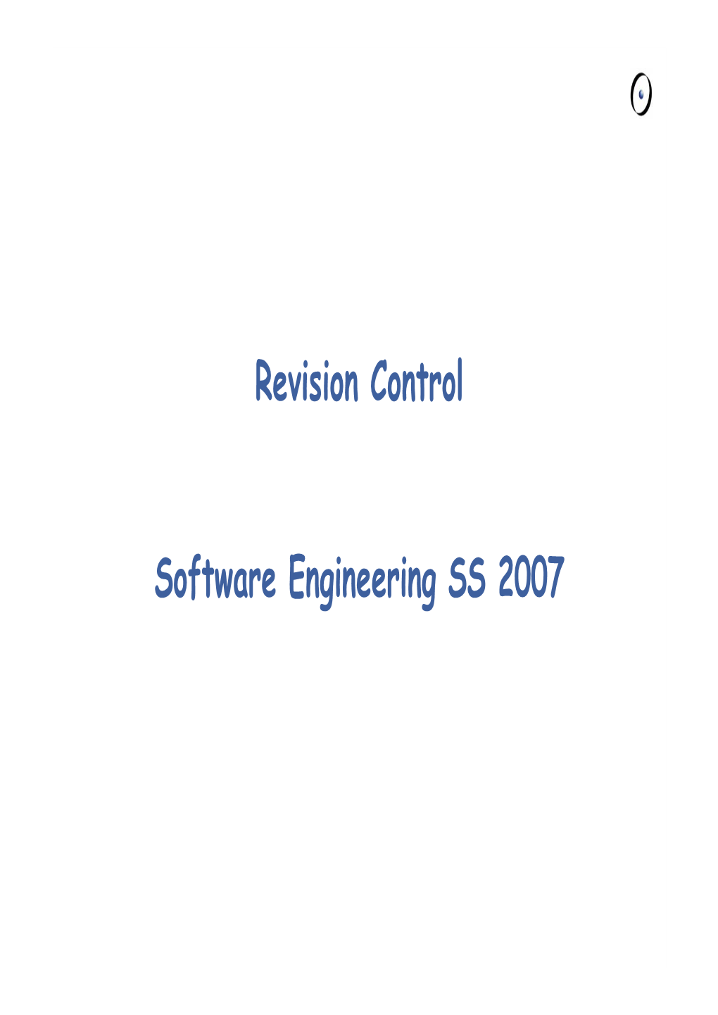 Revision Control Software Engineering SS 2007