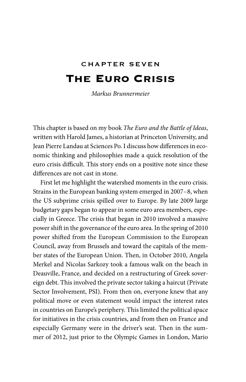 The Euro Crisis Markus Brunnermeier