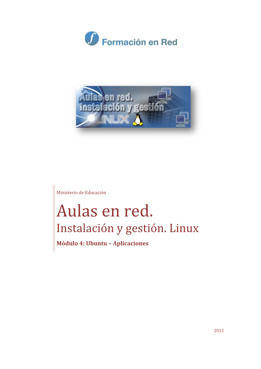 Aulas En Red. Instalación Y Gestión. Linux