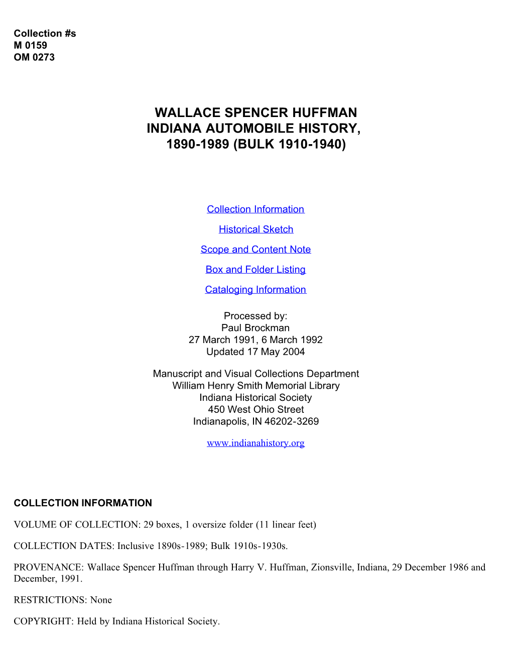 Wallace Spencer Huffman Indiana Automobile History, 1890-1989 (Bulk 1910-1940)