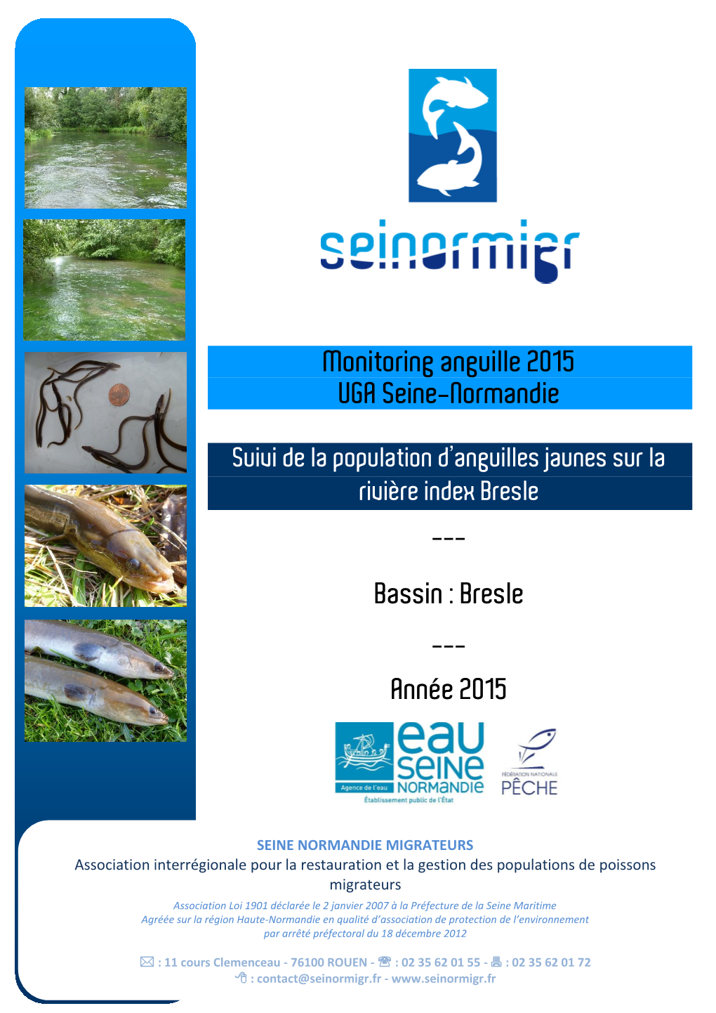 Monitoring Anguille 2015 UGA Seine-Normandie Bassin : Bresle Année 2015