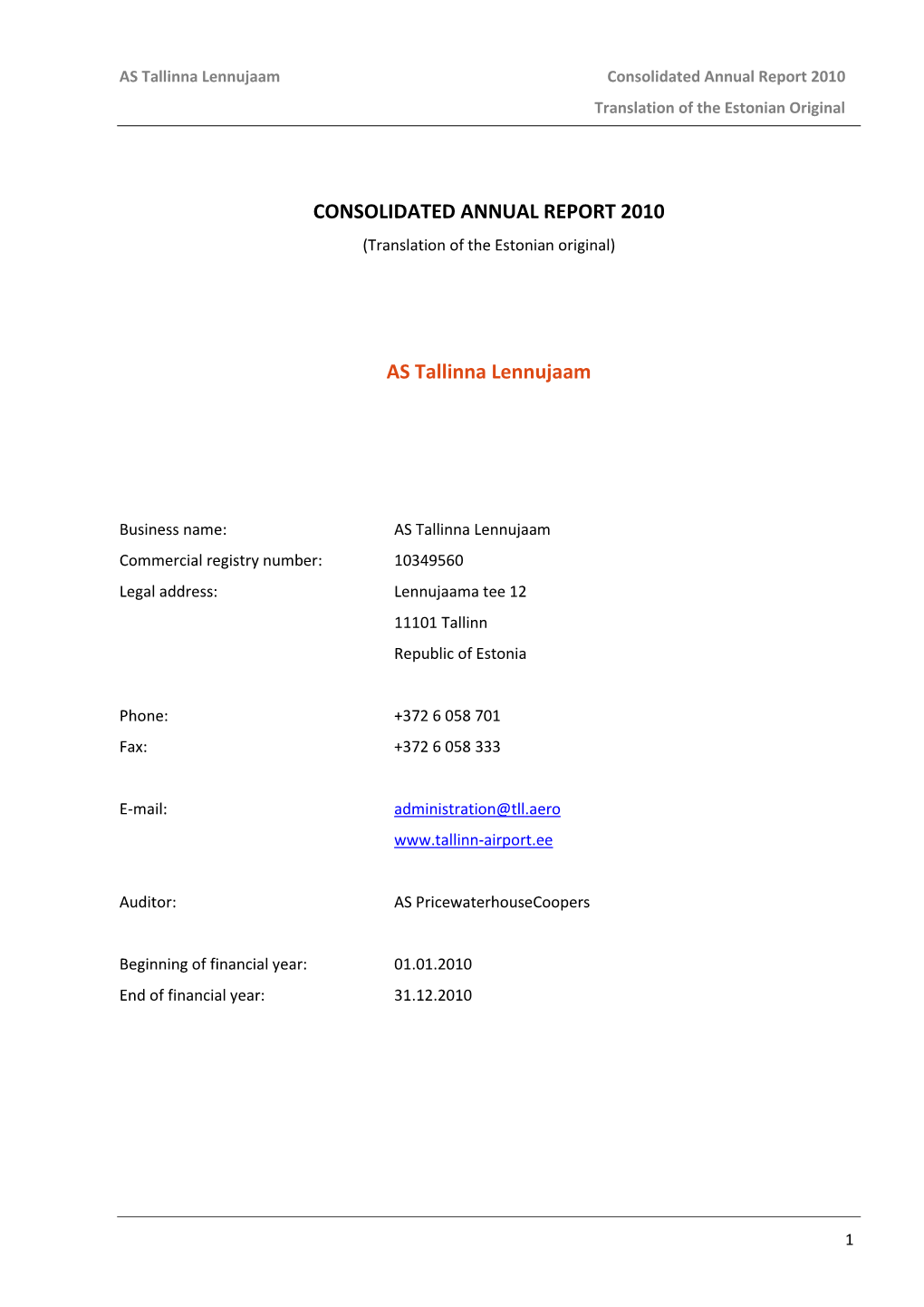 CONSOLIDATED ANNUAL REPORT 2010 AS Tallinna Lennujaam