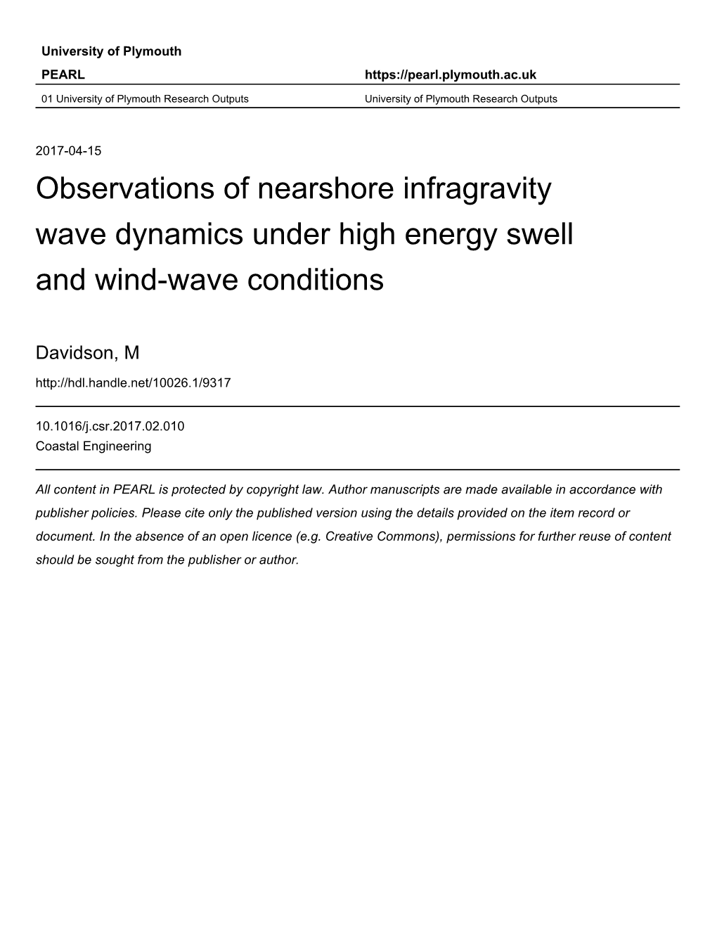 Observations of Nearshore Infragravity Wave Dynamics Under High Energy Swell and Wind-Wave Conditions