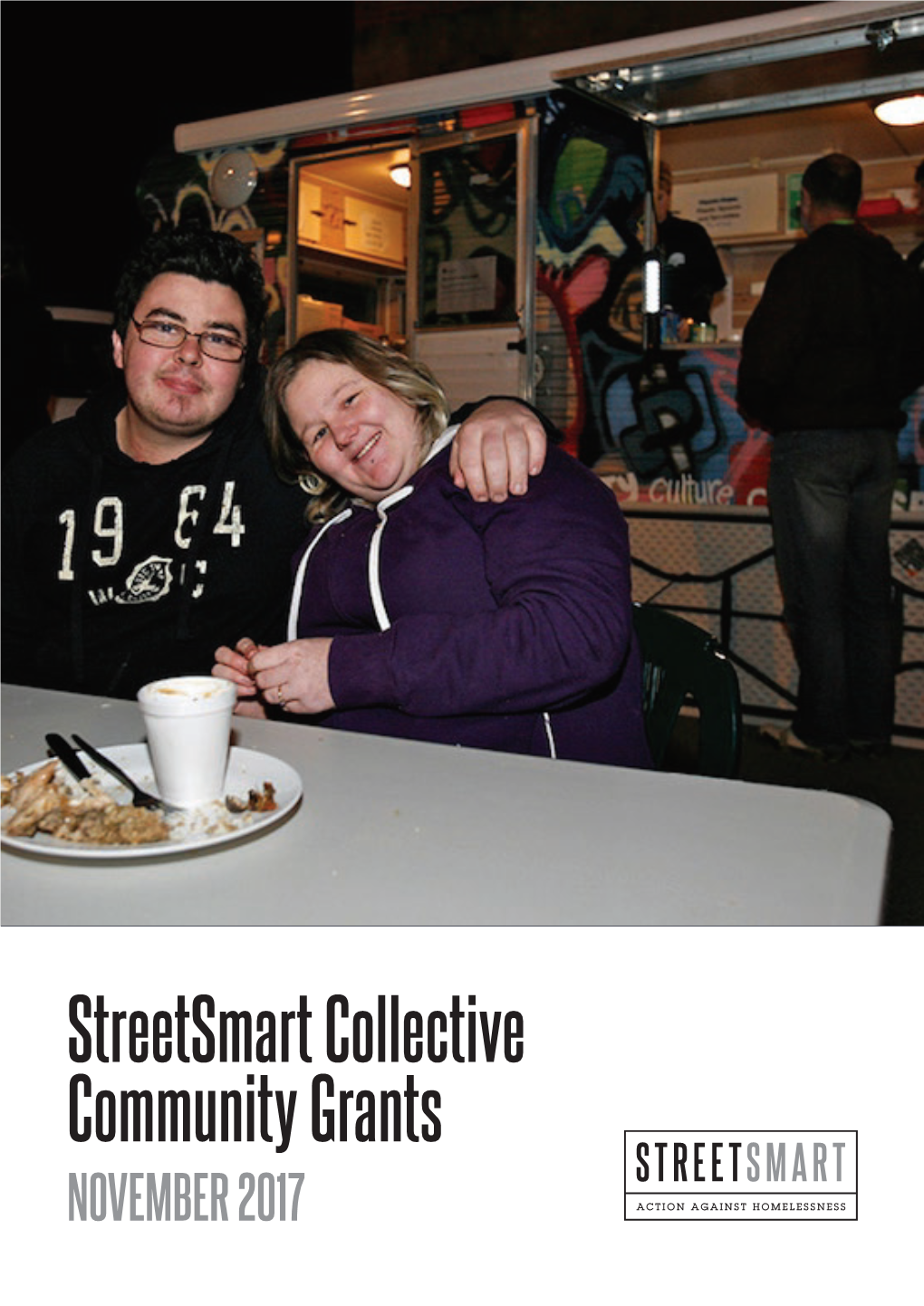 Streetsmart Collective Community Grants NOVEMBER 2017 What We Do