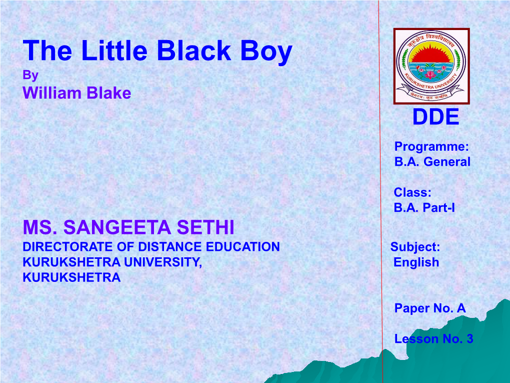 The Little Black Boy by William Blake DDE Programme: B.A
