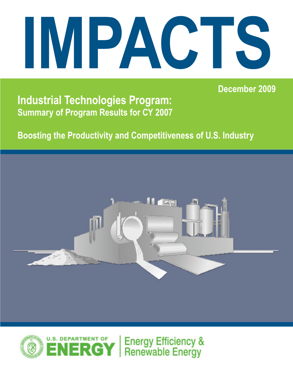 IMPACTS December 2009 Industrial Technologies Program: Summary of Program Results for CY 2007