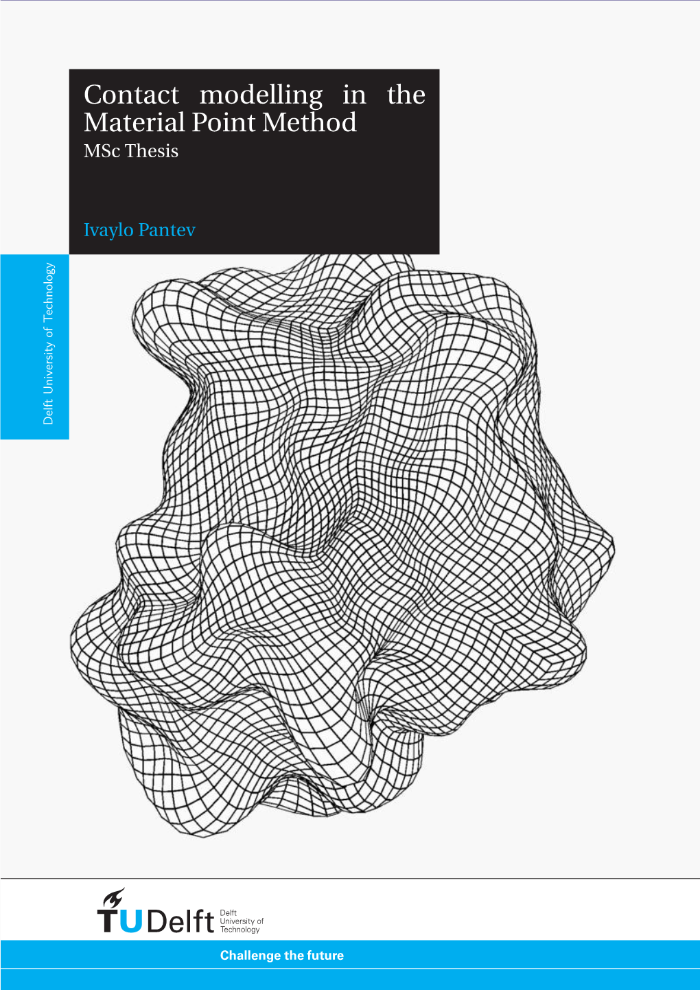 Contact Modelling in the Material Point Method Msc Thesis