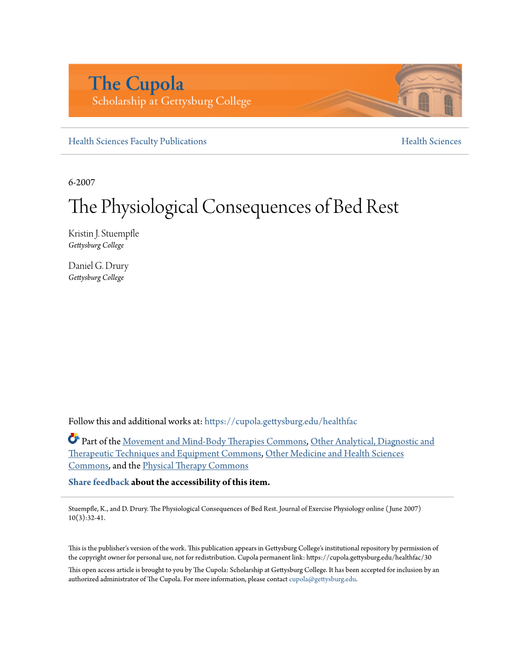 THE PHYSIOLOGICAL CONSEQUENCES of BED REST Jon Linderman, Ph.D