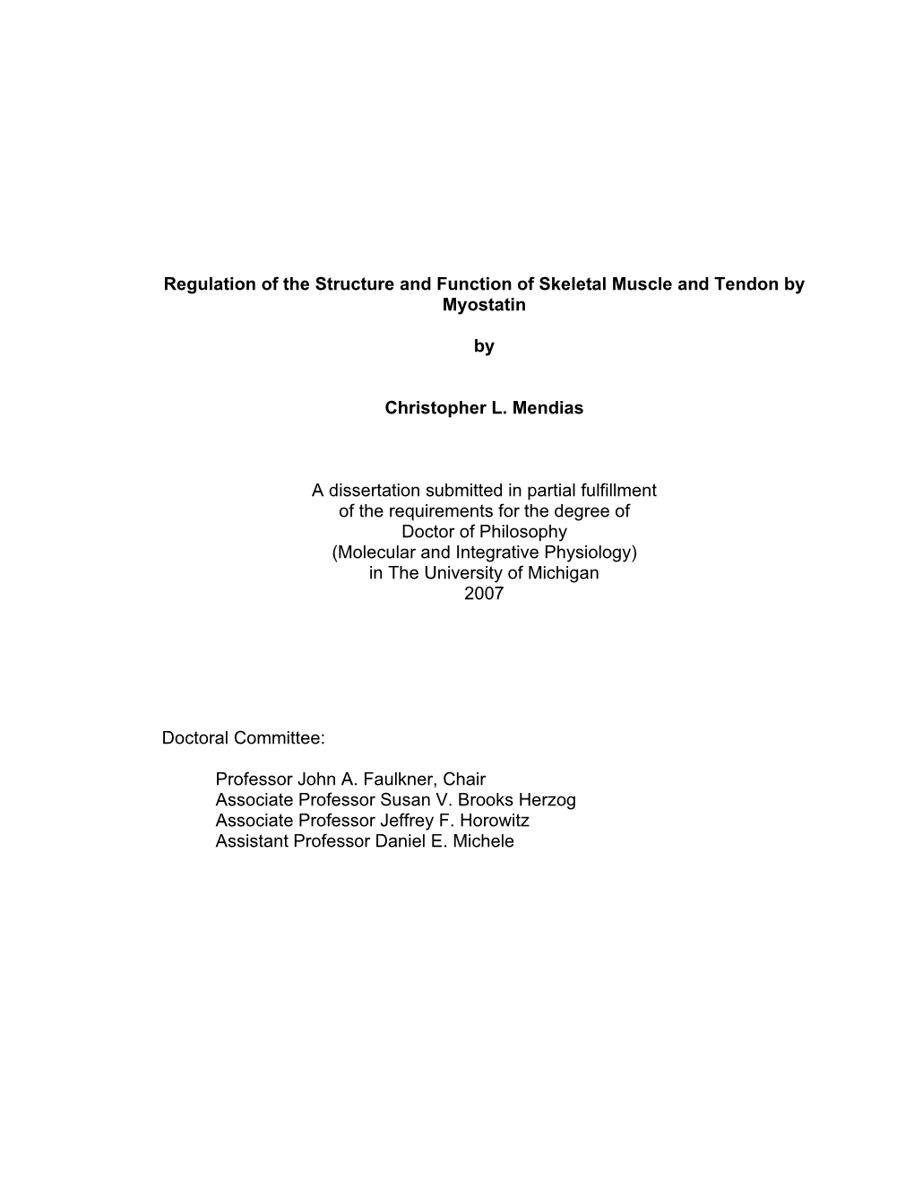 Regulation of the Structure and Function of Skeletal Muscle and Tendon by Myostatin