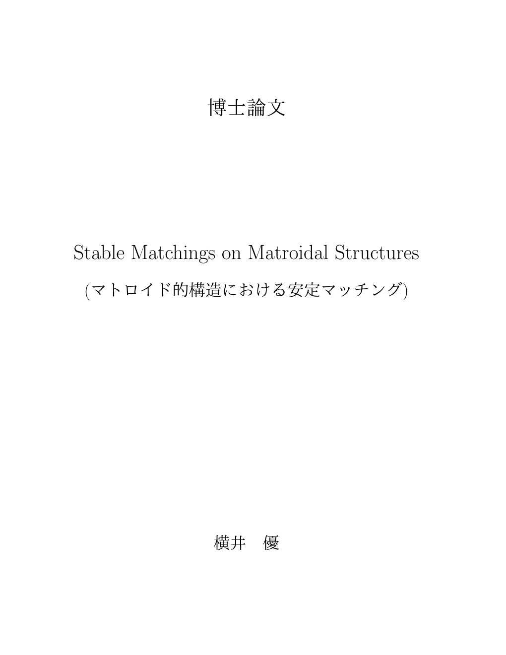 Stable Matchings on Matroidal Structures