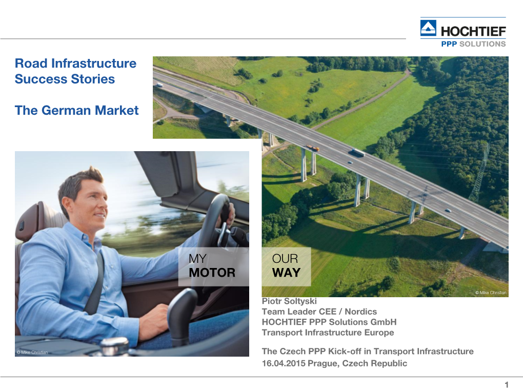 Road Infrastructure Success Stories the German Market