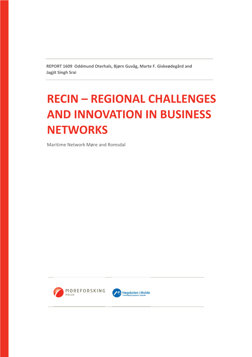 Recin – Regional Challenges and Innovation in Business Networks