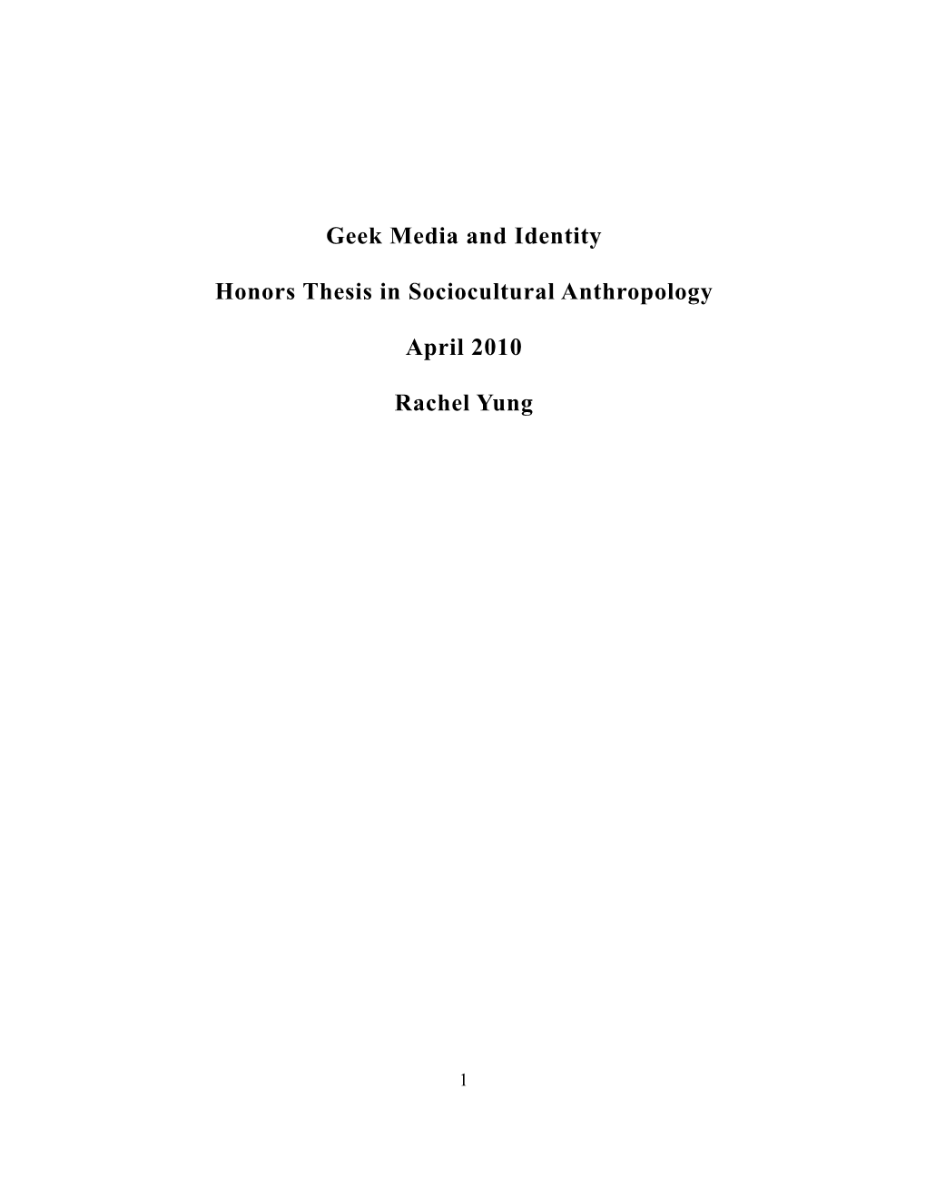 Geek Media and Identity Honors Thesis in Sociocultural