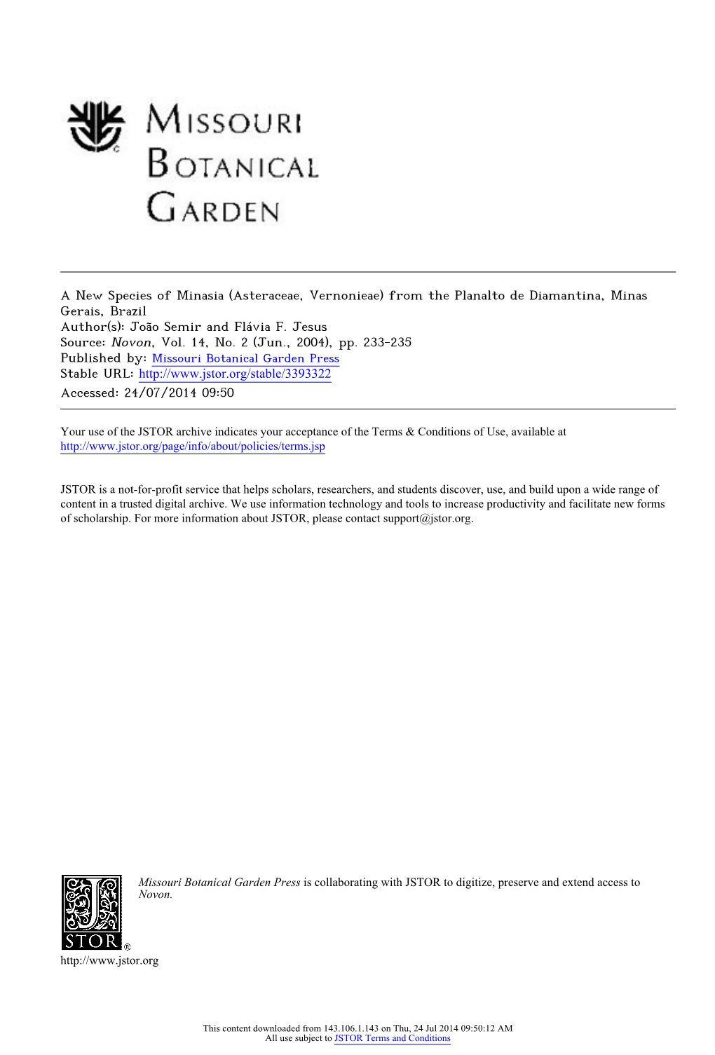 A New Species of Minasia (Asteraceae, Vernonieae) from the Planalto De Diamantina, Minas Gerais, Brazil Author(S): João Semir and Flávia F