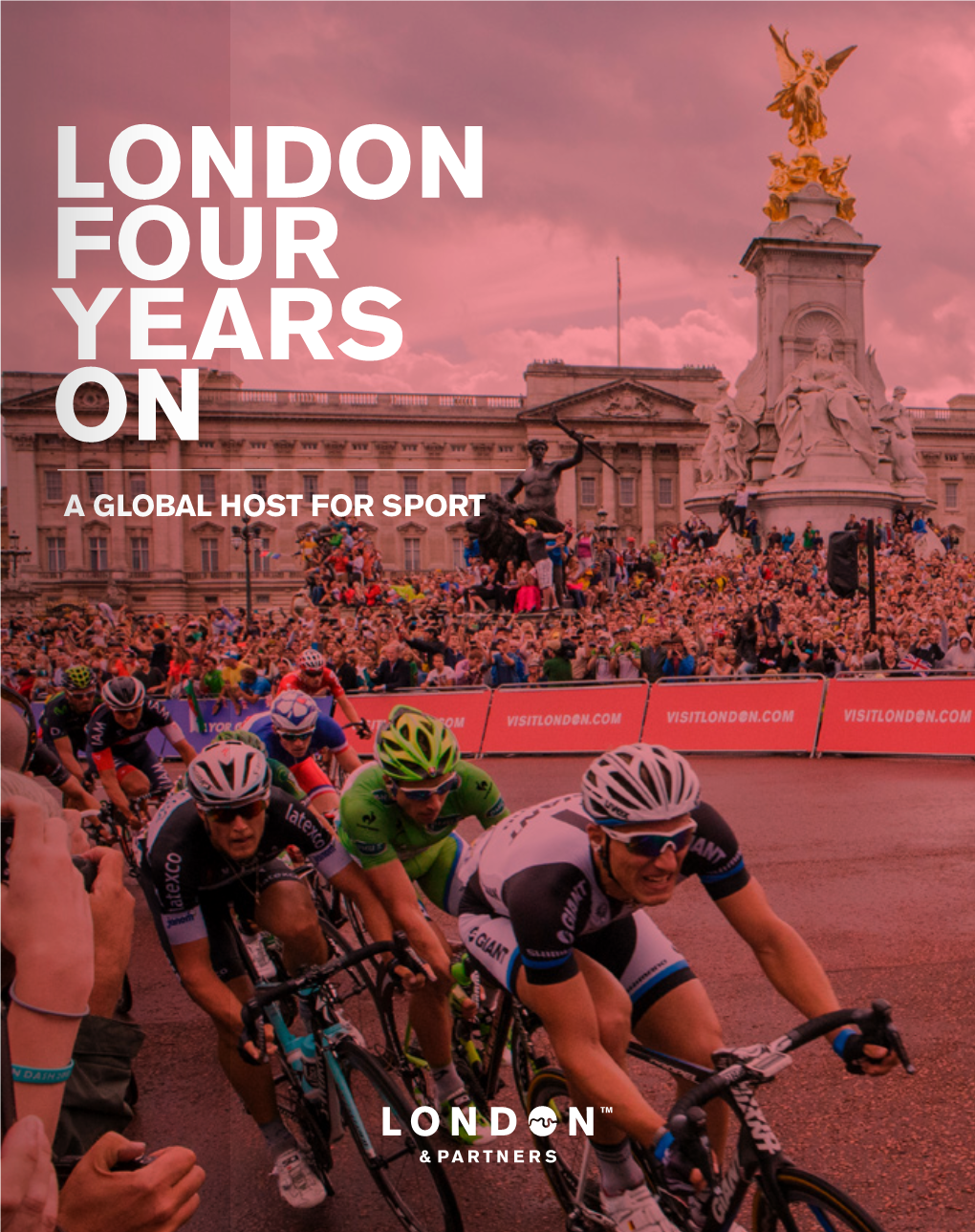 LONDON FOUR YEARS on a GLOBAL HOST for SPORT a ‘Home from an Active a Diverse Cultural Offering Home’ Crowd for All Sponsorship Participating Nations Marketplace