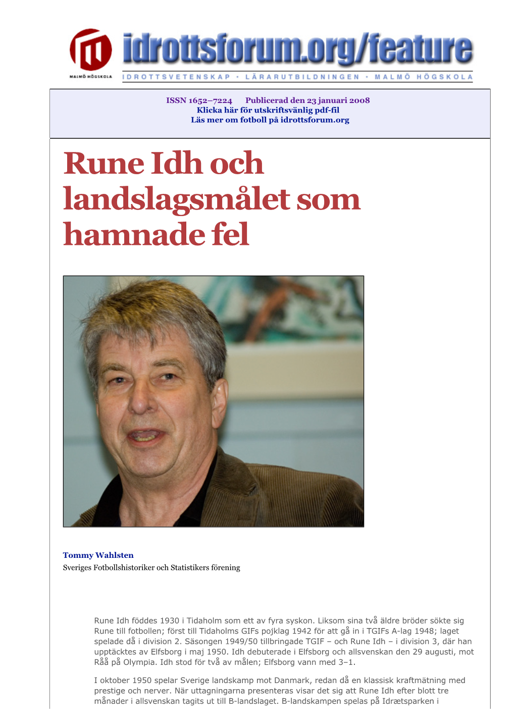 Feature | Rune Idh Och Landslagsmålet Som Hamnade