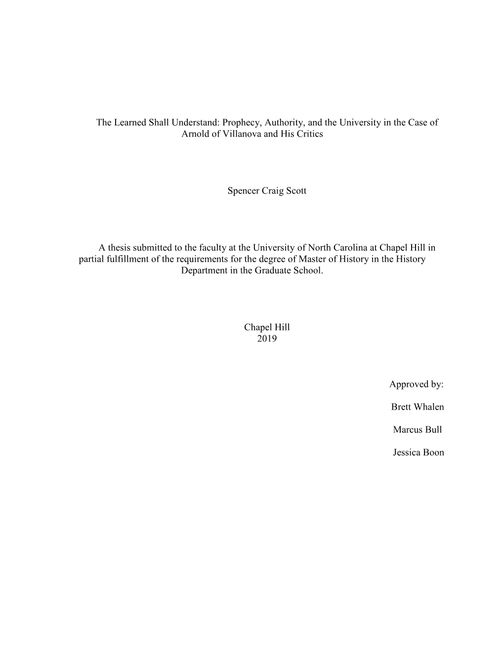 The Learned Shall Understand: Prophecy, Authority, and the University in the Case of Arnold of Villanova and His Critics Spencer