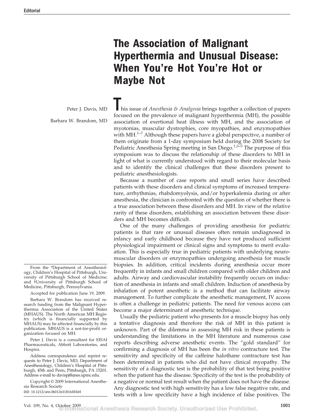 The Association of Malignant Hyperthermia and Unusual Disease: When You’Re Hot You’Re Hot Or Maybe Not