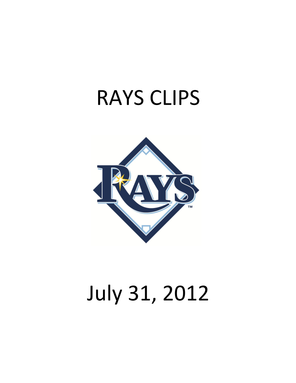 RAYS CLIPS July 31, 2012