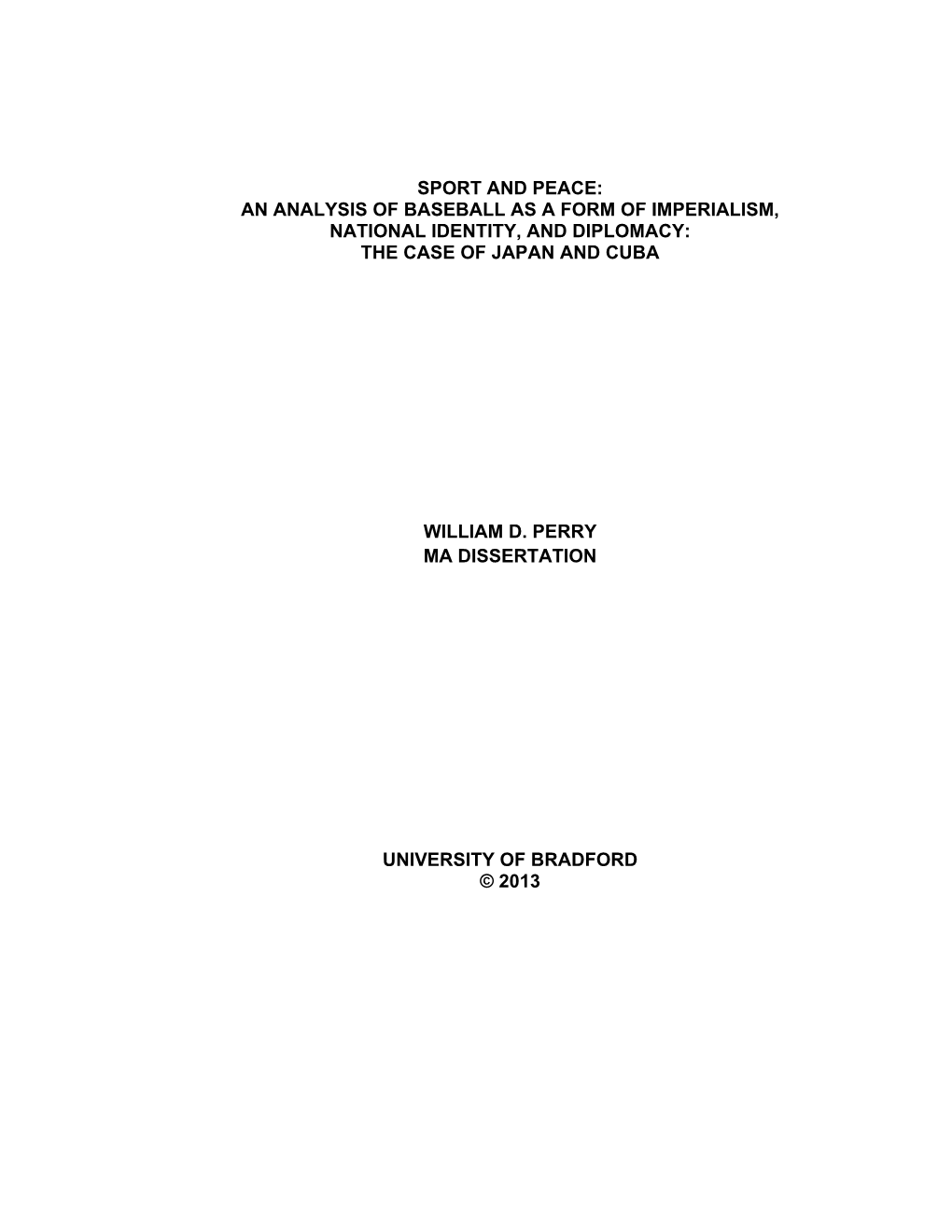 An Analysis of Baseball As a Form of Imperialism, National Identity, and Diplomacy: the Case of Japan and Cuba