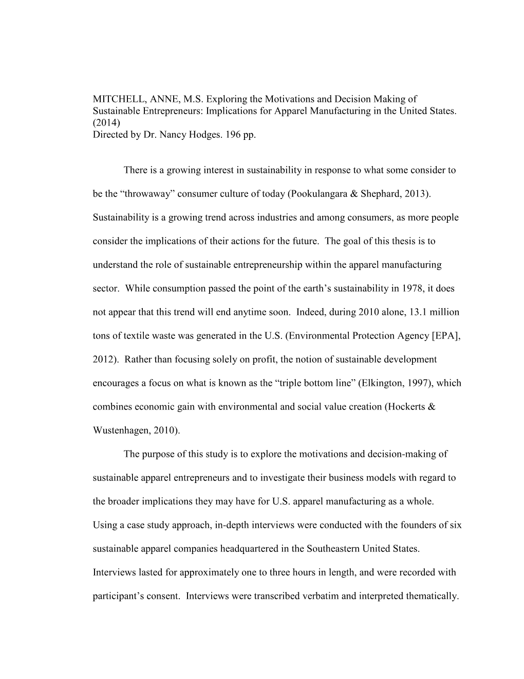 MITCHELL, ANNE, M.S. Exploring the Motivations and Decision Making of Sustainable Entrepreneurs: Implications for Apparel Manufacturing in the United States