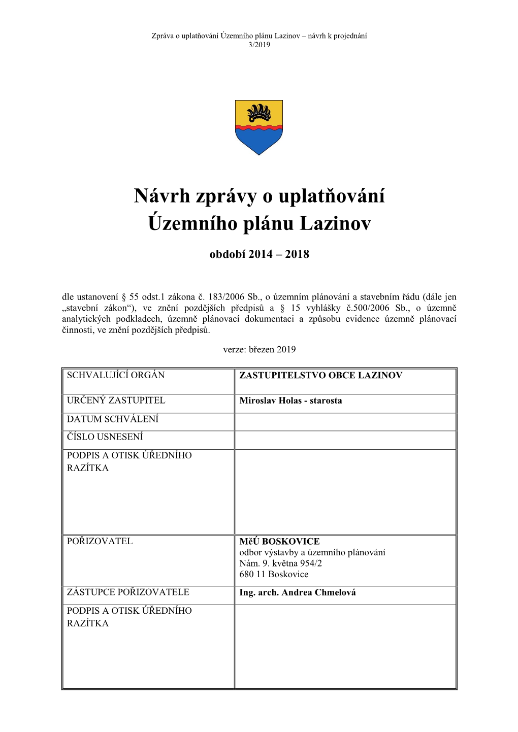 Návrh Zprávy O Uplatňování Územního Plánu Lazinov
