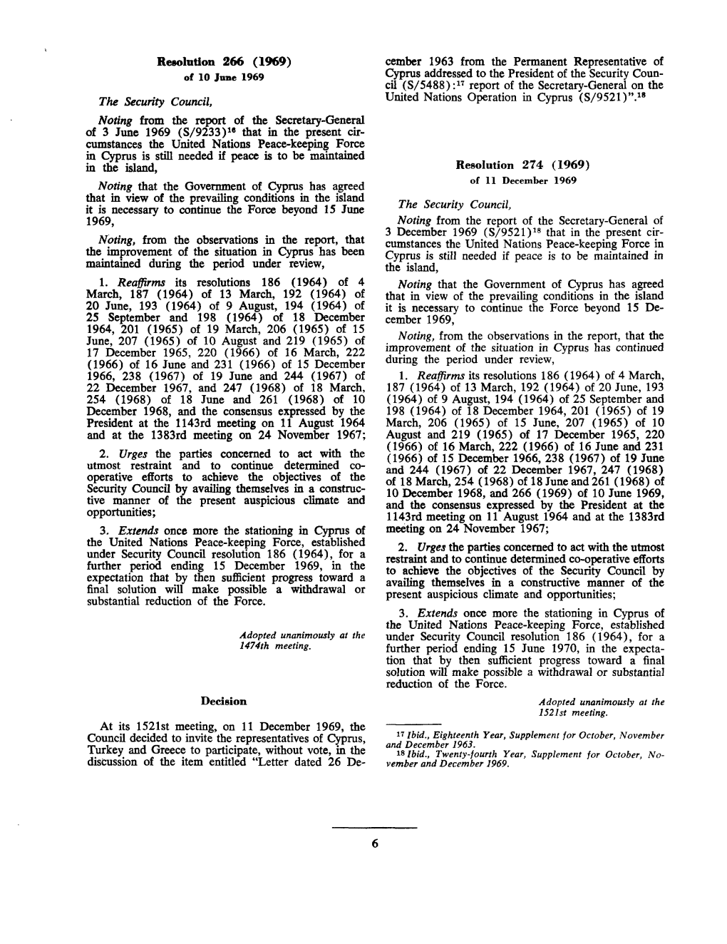 (1969) the Security Council, Noting from the Report of the Secretary