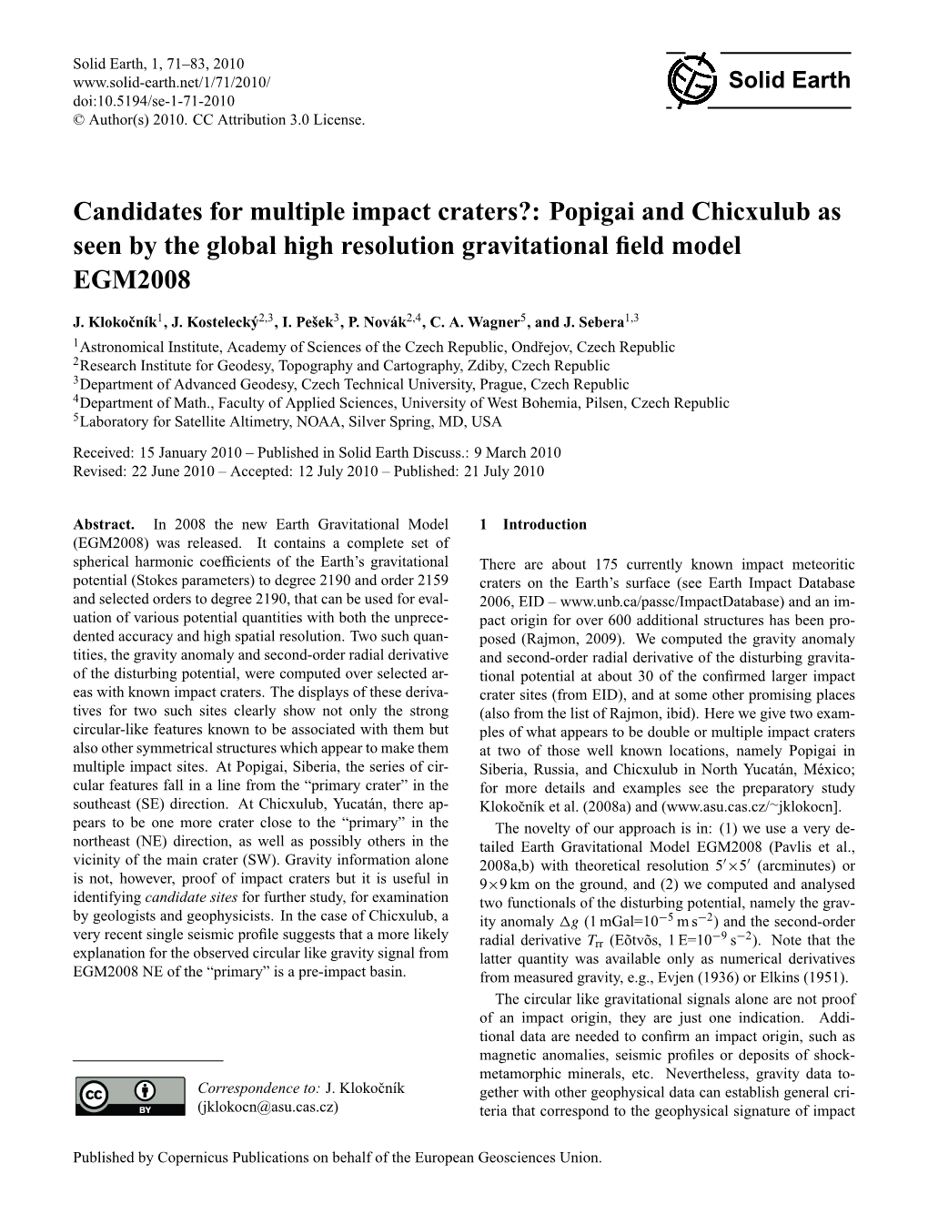 Candidates for Multiple Impact Craters?: Popigai and Chicxulub As Seen by the Global High Resolution Gravitational ﬁeld Model EGM2008