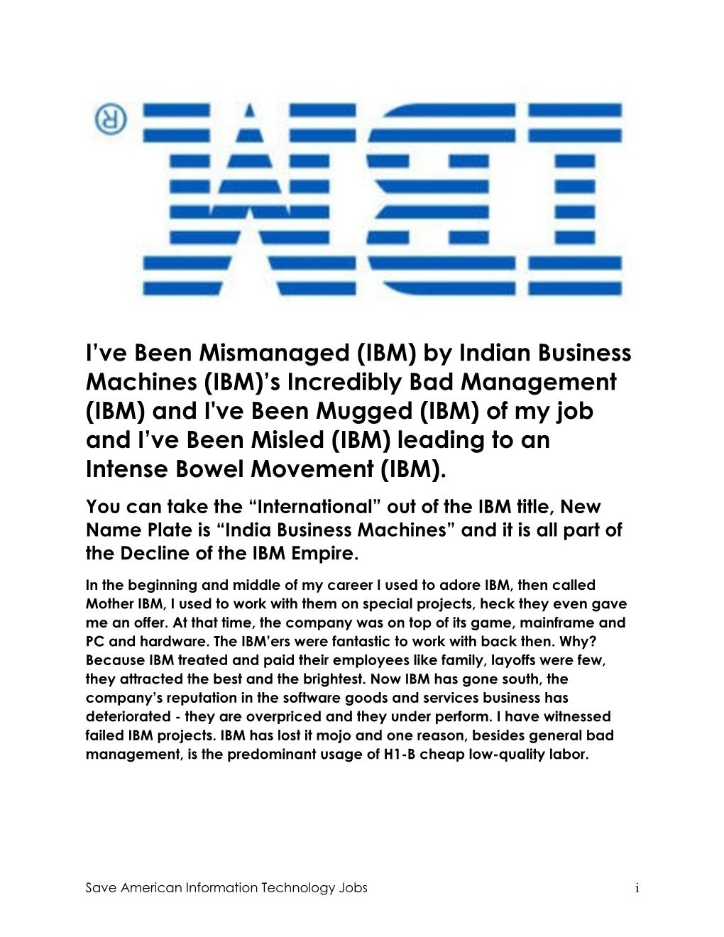 I've Been Mismanaged (IBM) by Indian Business Machines (IBM)