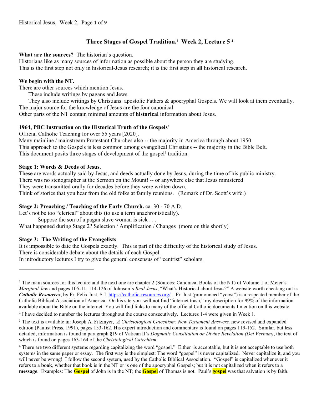 Three Stages of Gospel Tradition.1 Week 2, Lecture 5 2