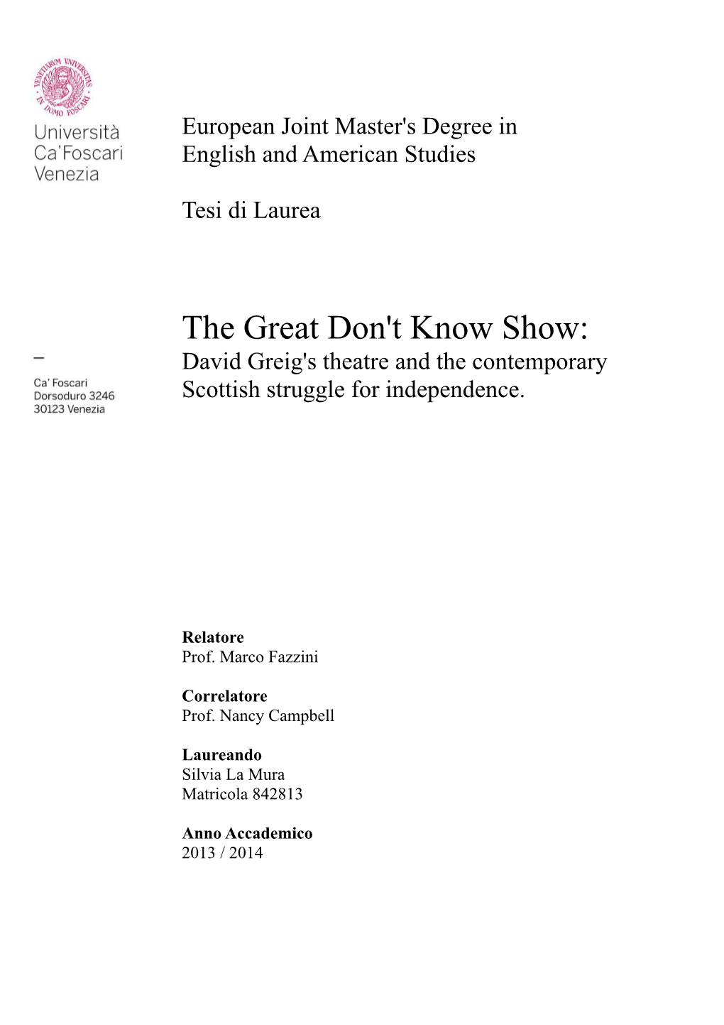 The Great Don't Know Show: David Greig's Theatre and the Contemporary Scottish Struggle for Independence