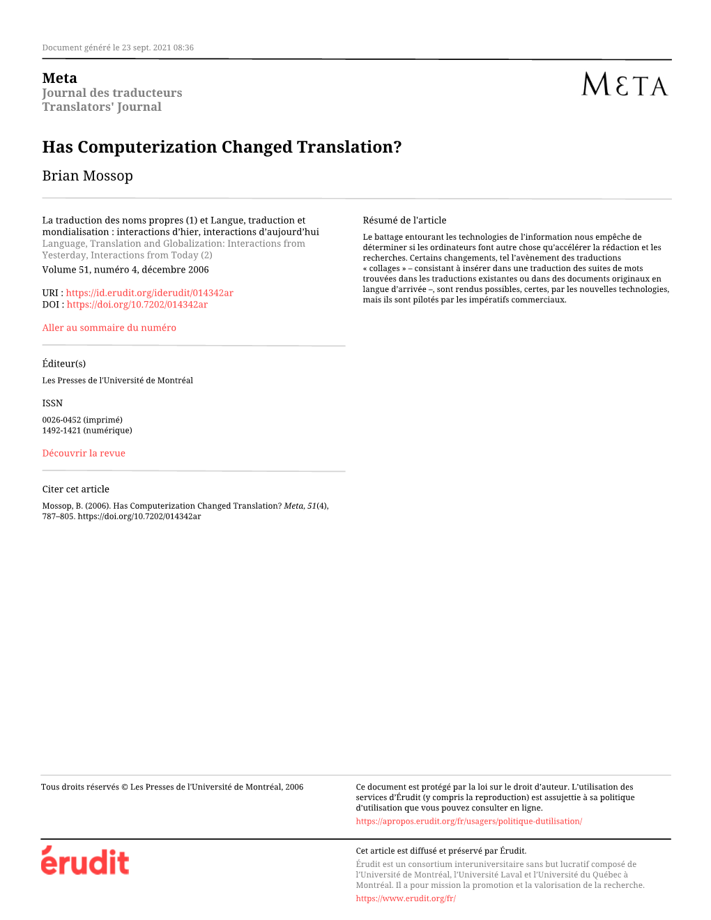 Has Computerization Changed Translation? Brian Mossop