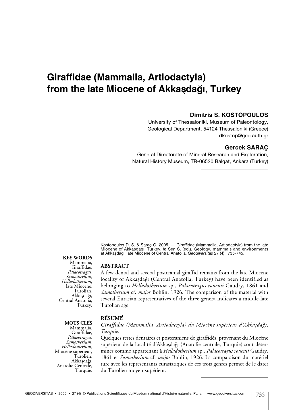 Giraffidae (Mammalia, Artiodactyla) from the Late Miocene of Akkas ¸ Dag ˘ I, Turkey