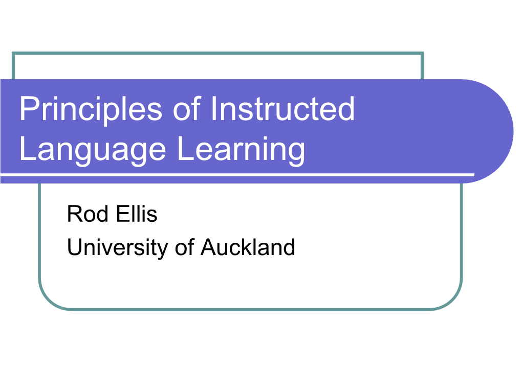 Principles of Instructed Language Learning