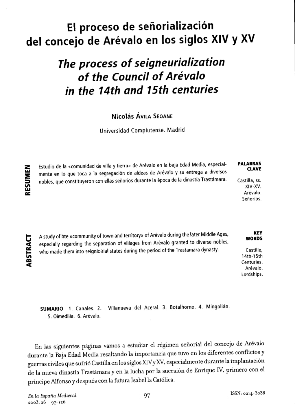 El Proceso De Señorializaciáil Del Concejo De Arévalo En Los Siglos XIV Y XV the Process of Seigneurialization of the Councii Ofarévalo in the L4th and L5th Centuries