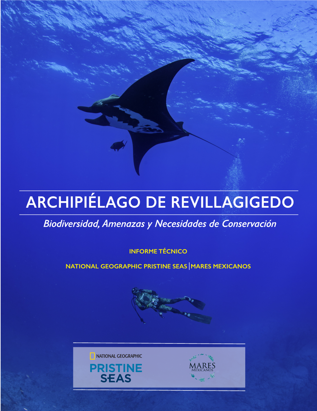 ARCHIPIÉLAGO DE REVILLAGIGEDO Biodiversidad, Amenazas Y Necesidades De Conservación