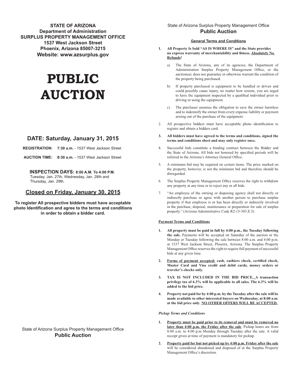 Public Auction SURPLUS PROPERTY MANAGEMENT OFFICE 1537 West Jackson Street General Terms and Conditions Phoenix, Arizona 85007-3215 1